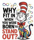 Why fit in!